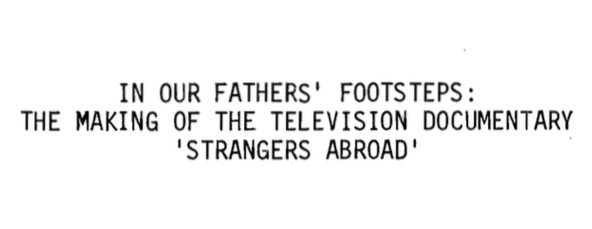 Television still from Strangers Abroad